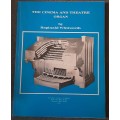The Cinema and Theatre Organ by Reginald Whitworth