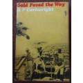 Gold Paved the Way by A P Cartwright