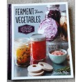 Ferment Your Vegetables by Amanda Feifer