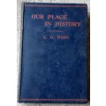 Our Place in History, A History of South Africa in relation to other Countries by C D Hope