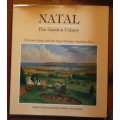 Natal The Garden Colony, Victorian Natal & the Botanic Gardens, Kew by P & D McCracken
