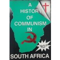 A History of Communism in South Africa by Henry R Pike