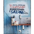 South African Township Barbershops & Salons by Simon Weller