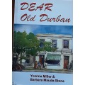 Dear Old Durban by Yvonne Miller & Barbara Stone **Signed Copy**