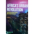 Africa`s Urban Revolution edited by Susan Parnell & Edgar Pieterse