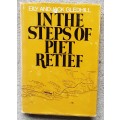 In The Steps of Piet Retief by Eily & Jack Gledhill