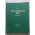 The Modern Schuetzen Rifle, Second Edition by Wayne Schwartz & Charles Dell