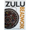 Zulu Beadwork by Eleanor Preston-Whyte