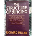The Structure of Singing, System & Art in Vocal Technique by Richard Miller