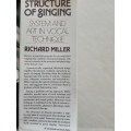 The Structure of Singing, System & Art in Vocal Technique by Richard Miller
