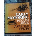 Early Motoring in South Africa A Pictorial History by R H Johnston
