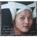The Silk Road La Ruta de la Seda by Alessandra Meniconzi