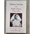 Military Nursing in South Africa 1914 - 1994 by Col Dennis Stratford and  Col Hazel Collins