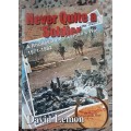 Never Quite A Soldier, A Rhodesian Policemans War 1971-1982 by David Lemon