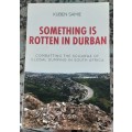 Something is Rotten in Durban by Kuben Samie **Signed Copy **