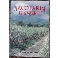 Saccharin is Sweet by Sivalingum Moodley **SIGNED COPY **
