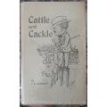 Cattle and Cackle by J R Roderick