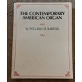 The Contemporary American Organ  by William H Barnes