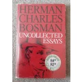 Herman Charles Bosman Uncollected Essays