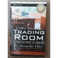 Come into My Trading Room A Complete Guideto Trading by Dr Alexander Elder