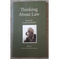Thinking About Law Essays for Tony Honore edited by Daniel Visser & Max Loubser **Limit 200 copies**