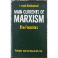 Main Currents of Marxism The Founders by Leszek Kolakowski