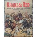 Khaki & Red, Soldiers of the Queen in India & Africa by Donald Featherstone