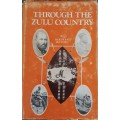 Through The Zulu Country, Its Battlefields and its People by Bertram Mitford **limited 244/1000**