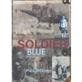 Soldier Blue by Paul Williams