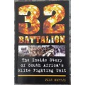 32 Battalion, The Inside Story of South Africa`s Elite Fighting Unite by Piet Nortje