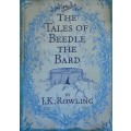 The Tales of Beedle The Bard by J K Rowling