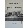 A History of Frere Hospital,  100 Years 1881-1981 by David Lazarus **Signed Copy **