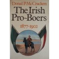 The Irish Pro Boers 1877-1902 by Donal P McCracken