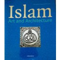 Islam Art and Architecture edited by Markus Hattstein and Peter Delius