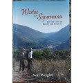 Westoe to Sigurwana, For the Love of Family and Country by Neil Wright **Signed Copy **
