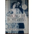 Among the Bohemians, Experiments in Living 1900-1939 by Virginia Nicholson **Signed Copy **