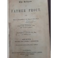 The Reliques of Father Prout collected  & arranged by Oliver Yorke illustrated by A Croquis 1866
