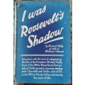 I Was Roosevelts Shadow by Michael Riley as told to William Slocum