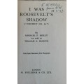 I Was Roosevelts Shadow by Michael Riley as told to William Slocum