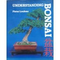 Understanding Bonsai by Pieter Loubser