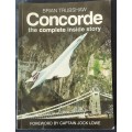 Concorde the Complete Inside Story by Brian Trubshaw