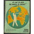 I `d Like to Help the World to Swing! By David Lister