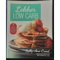 Lekker Low Carb by Sally Ann Creed **text in Afrikaans **