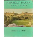 Herbert Baker in South Africa by Doreen Greig **limited edition nbr 1523/2000**