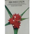 Bromeliads for Home, Garden and Greenhouse by Werner Rauh