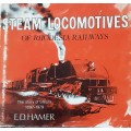 Steam Locomotives of Rhodesia Railways the Story of Steam 1897-1979 by Hamer