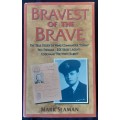Bravest of the Brave, Wing Commander Tommy Yeo Thomas SOE Secret Agent by Mark Seaman