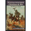 The Great Escape of the Boer War Pimpernel Christiaan de Wet by Fransjohan Pretorius