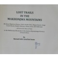 Lost Trails in the Makhonjwa Mountains by Bernard John Lovell de Souza**Signed Copy **