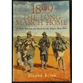 1899 The Long March Home, A little known incident in the Anglo Boer War by Elsabe Brink